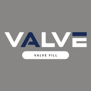 Valve Fill